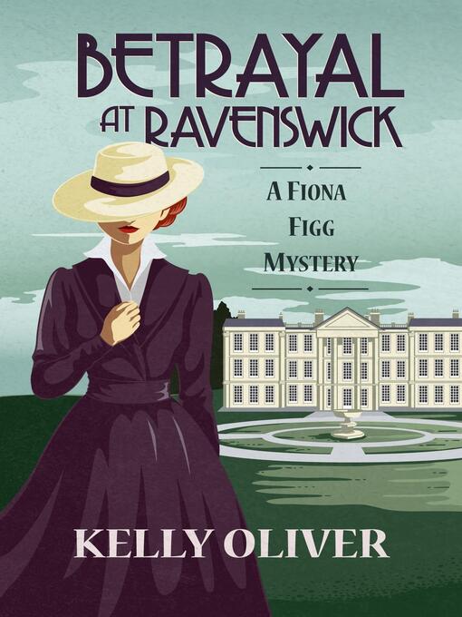 Title details for Betrayal at Ravenswick by Kelly Oliver - Wait list